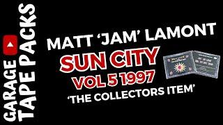 Matt Jam Lamont  Sun City  Volume 5  1997  Garage Tape Packs