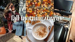 FALL MORNING ROUTINE 2024