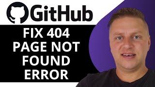 How to Fix 404 Page Not Found Error GitHub| GitHub Tutorial 2025