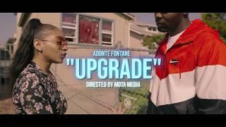 Adonte Fontane - “Upgrade" (Prod. @antbeatz559) | Dir by Mota Media