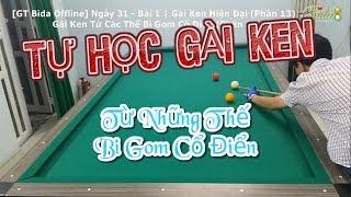 [bida8.vn] Nguyễn Thành Trung - Tự Học Bida Gài Kent Từ Các Thế Gom Bi Cổ Điển