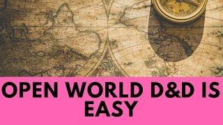 Open World D&D Made Easy in 5 Minutes