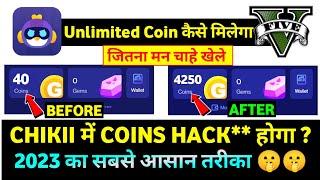 100%  CHIKII APP UNLIMITED COIN TRICK| CHIKII APP ME UNLIMITED COIN KAISE LE| CHIKII UNLIMITED COIN