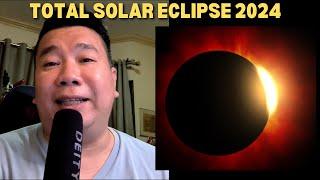 TOTAL SOLAR ECLIPSE OF APRIL 8 2024  - HINDI KITA SA PILIPINAS, TARA USAP TAYO