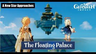 The Floating Palace Genshin Impact -  A New Star Approaches