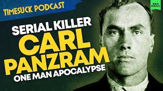 Timesuck Podcast | Serial Killer Carl Panzram: One Man Apocalypse