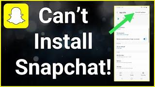 Video Can't Install Snapchat In Google Play Store