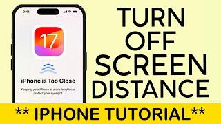 How to Turn Off Screen Distance on iPhone iOS 17 (2023)