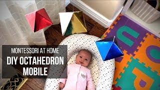 MONTESSORI AT HOME: DIY Octahedron Mobile