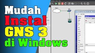 Belajar Mikrotik Tanpa Routerboard Part 1 - Instal GNS 3 di Windows