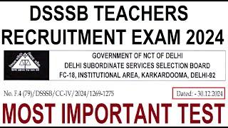 DSSSB TEACHERS RECRUITMENT EXAM 2024 से जुड़ा नया IMPORTANT NOTICE जारी || DSSSB LATEST UPDATE 2024