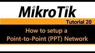 MikroTik Tutorial 20 - How to setup a simple point to point  PTP network link