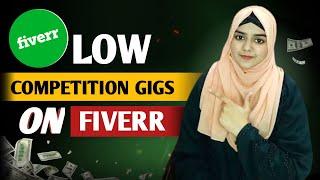 Low Competition Gigs On Fiverr l Fiverr Low Competition Gigs