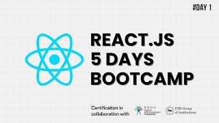 Day 1 | Introduction to React and Basic Concepts