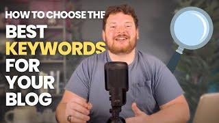 Keyword Research for SEO | How to Choose The Right Keywords For Your Blog