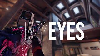 MY EYES  R6 Montage