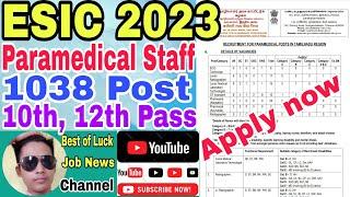 ESIC Paramedical Staff Online form 2023, ESIC Para Staff 1038, Apply Online Eligibility, Selection