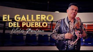 El Gallero Del Pueblo - Olider Montana