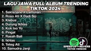 LAGU JAWA BIKIN GALAU FULL ALBUM VIRAL TIKTOK 2024