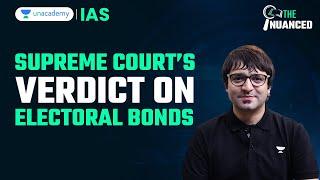 Supreme Court verdict on Electoral Bonds | Explained by Sarmad Mehraj | UPSC/IAS
