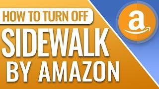 How To Turn Off Amazon Sidewalk