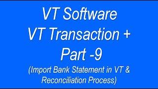 VT TRANSACTION IMPORT BANK | HOW TO IMPORT BANK IN VT TRANSACTION | IMPORT CSV IN VT TRANSACTION