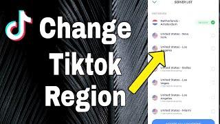 How To Change Your TikTok Region / Location (Working In 2022)