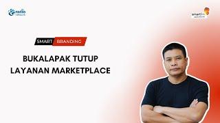 Yuswohady : Bukalapak Tutup Layanan Marketplace | Smart Branding