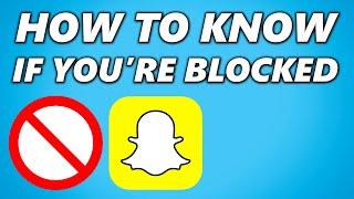 How to Know if Someone Blocked You on Snapchat! 2024