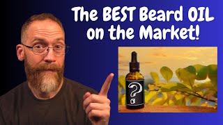 The BEST Beard Oil on the Market!!!