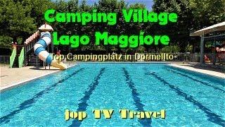 Rundgang durch das Camping Village Lago Maggiore in Dormellto (Italien) jop TV Travel
