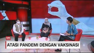 Bicara Mengatasi Pandemi Dengan Vaksinasi Bersama Siti Nadia Tarmizi & Sonny H.B. Harmadi