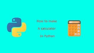 How to make a Calculator using Python! | Coding Tutorial