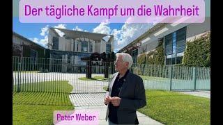 Der tägliche Kampf um die Wahrheit- Peter Weber