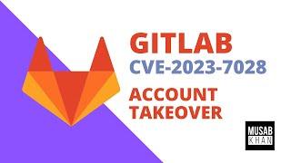 Gitlab CVE-2023-7028 - Account Takeover - TryHackme Lab