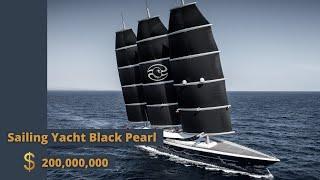 $200,000,000 Sailing Yacht BLACK PEARL