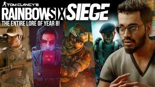 The ENTIRE Year 8 Lore of Rainbow Six Siege!