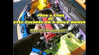 Pros & cons of vtec lockers on a Daily driver. (0-134 pull video)