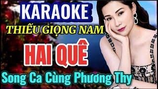 Hai Quê - Karaoke Thiếu Giọng Nam - Song Ca Cùng Phương Thy - Beat Minh Điệp