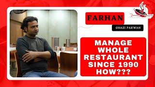 Manage Whole Restaurant since 1990  ? The Famous Briyani | Ghazi Pakwan |