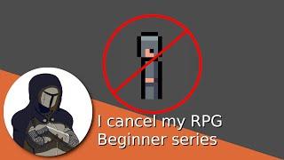 I cancel my RPG Beginner Series