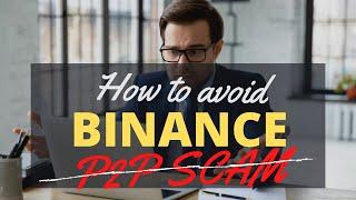 How To Avoid Binance P2P Scam