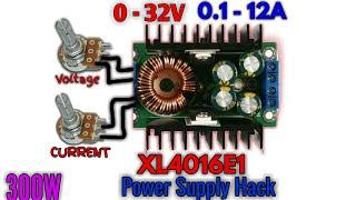 How To Use Buck Converter Xl4016 As a Power Supply  | 1.5V to 30V | 0.2 - 12A | 300W High Power