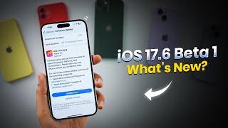 iOS 17.6 Beta 1 Released | What’s New?