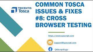 Tosca Tutorial | Lesson 144 - Common Problems & Fixes | Cross Browser Testing | Multiple Browsers |