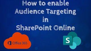 How to enable Audience Targeting in SharePoint Online (Navigation Link)