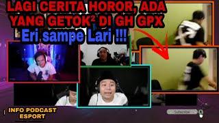 CERITA HOROR TIBA-TIBA ADA SUARA MENYERAMKAN DI GH GPX, ERI SAMPE LARI KETAKUTAN !!! | CERITA HOROR