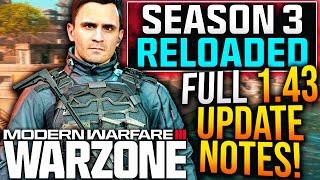 WARZONE: Full 1.43 UPDATE PATCH NOTES! Major META UPDATE & Gameplay Changes! (Season 3 Reloaded)