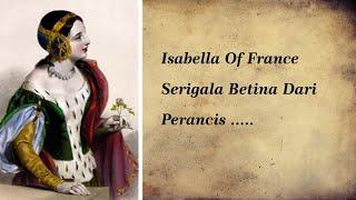 Isabella Of France || Serigala Betina Dari Perancis