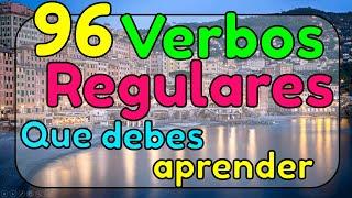 96 verbos regulares que debes aprender para comunicarte en inglés.